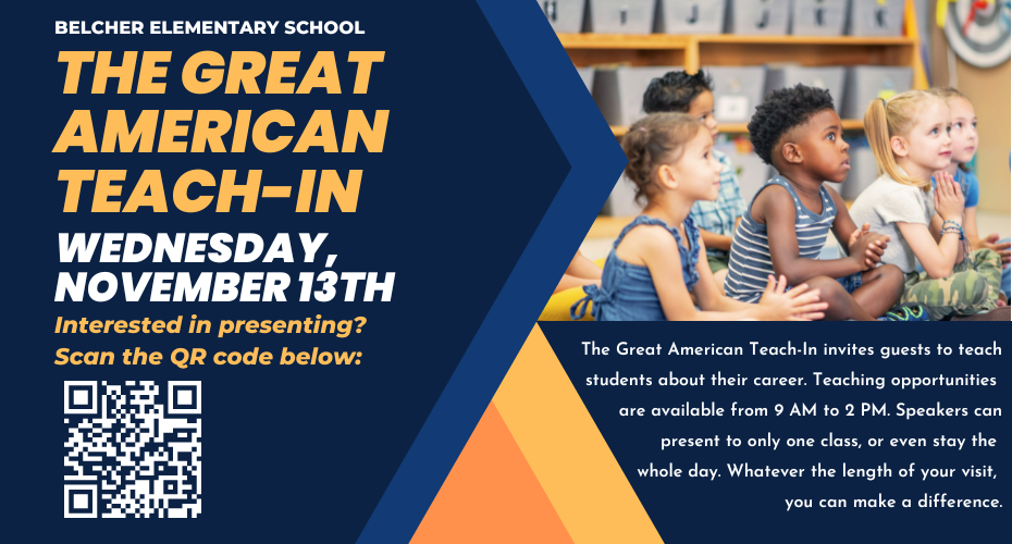 Belcher Elementary School will have our Great American Teach-In on Wednesday, November 13th!